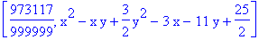 [973117/999999, x^2-x*y+3/2*y^2-3*x-11*y+25/2]